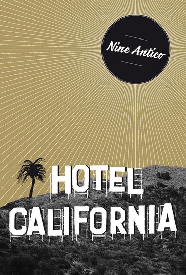 Hotel California - Nine Antico