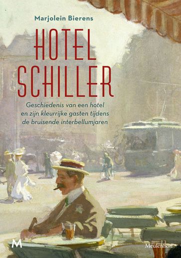 Hotel Schiller - Marjolein Bierens