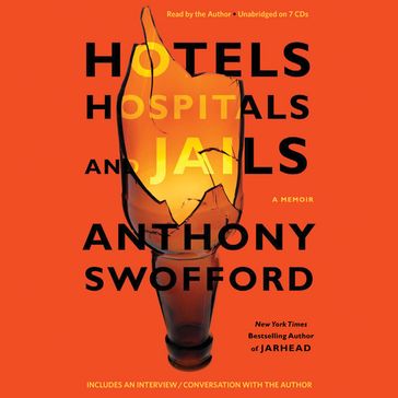 Hotels, Hospitals, and Jails - Anthony Swofford