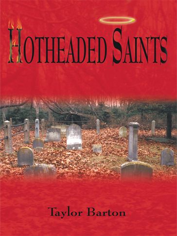 Hotheaded Saints - Taylor Barton