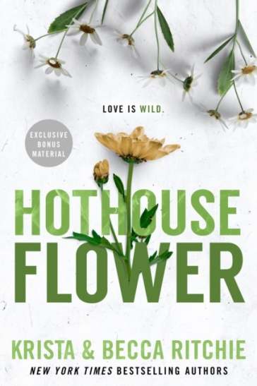 Hothouse Flower - Krista Ritchie - Becca Ritchie