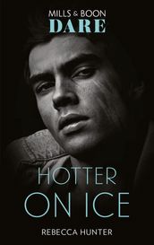 Hotter On Ice (Mills & Boon Dare) (Blackmore, Inc., Book 4)