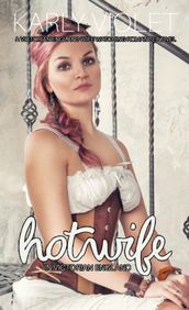 Hotwife In Victorian England: A Victorian England Wife Watching Romance Novel