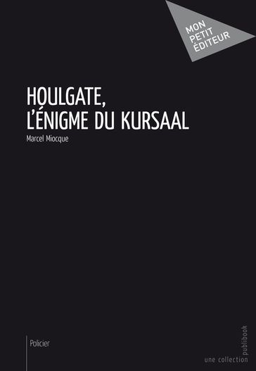 Houlgate, l'énigme du Kursaal - Marcel Miocque