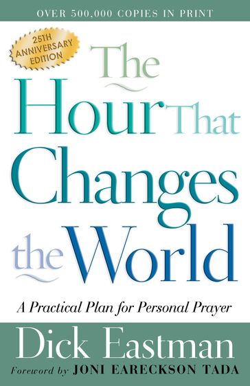 Hour That Changes the World, The - Dick Eastman