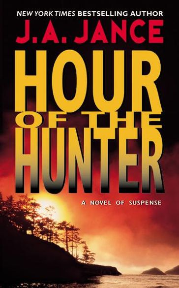 Hour of the Hunter - J. A Jance