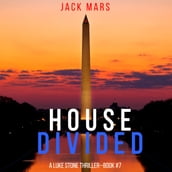 House Divided (A Luke Stone ThrillerBook 7)