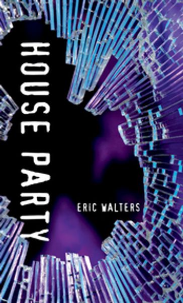 House Party - Eric Walters