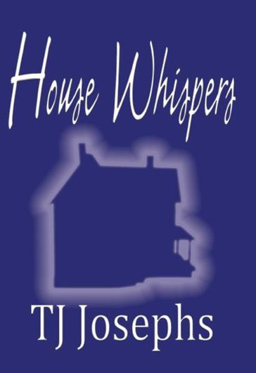 House Whispers - TJ Josephs