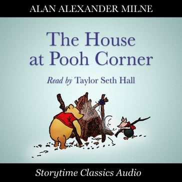 House at Pooh Corner, The - Alan Alexander Milne