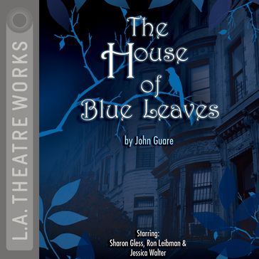 House of Blue Leaves, The - John Guare