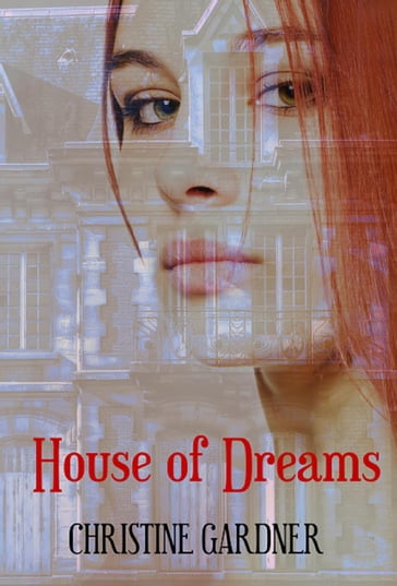 House of Dreams - Christine Gardner