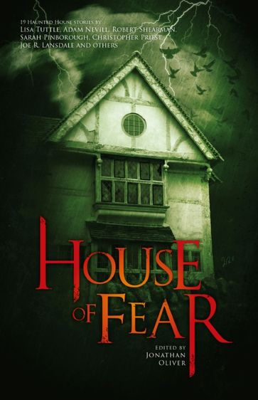 House of Fear - Christopher Priest - Joe R. Lansdale - Sarah Pinborough
