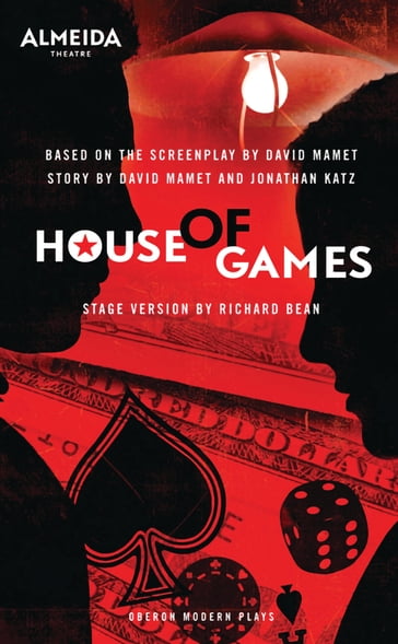 House of Games - David Mamet - Richard Bean