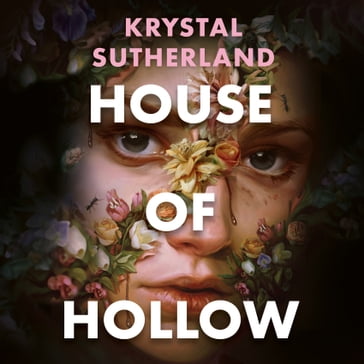 House of Hollow - Krystal Sutherland