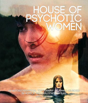 House of Psychotic Women - Kier-La Janisse