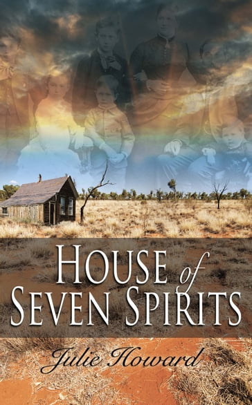 House of Seven Spirits - Julie Howard