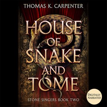 House of Snake and Tome - Thomas K. Carpenter