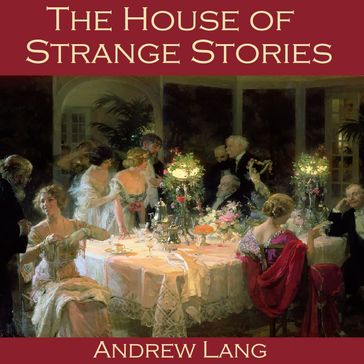 House of Strange Stories, The - Andrew Lang
