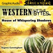 House of Whispering Shadows [Dramatized Adaptation]