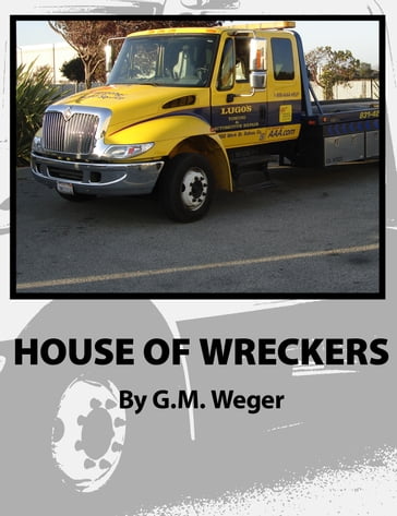 House of Wreckers - GM Weger