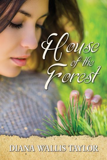 House of the Forest - Diana Wallis Taylor