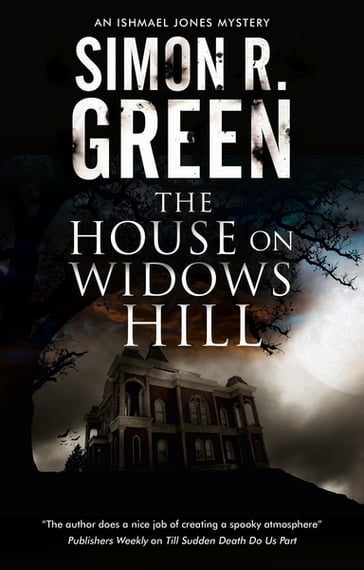 House on Widows Hill, The - Simon R. Green
