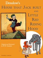 House that Jack built. Little Red Riding Hood.