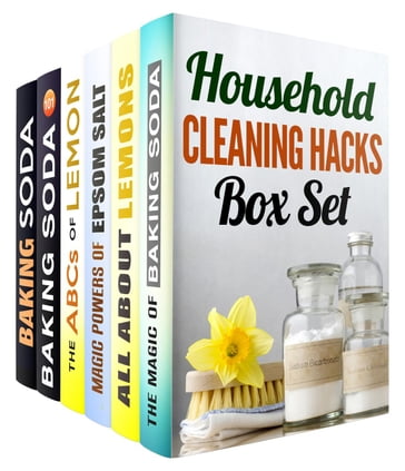 Household Cleaning Hacks: Baking Soda, Epsom Salt and Lemon Recipes to Keep Your Home Clean and Fresh - Abby Chester - Alice Clay - Olivia Henson - Teresa Knight - Vanessa Riley