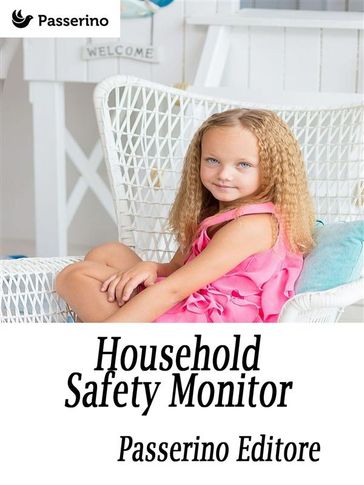 Household Safety Monitor - Passerino Editore