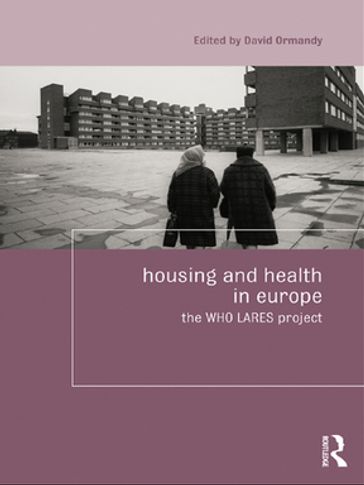 Housing and Health in Europe - David Ormandy