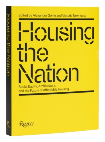 Housing the Nation - Victoria Newhouse - Alex Gorlin 