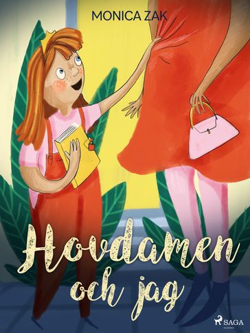 Hovdamen och jag - Monica Zak