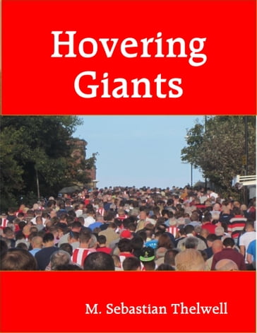 Hovering Giants - M. Sebastian Thelwell