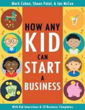 How Any Kid Can Start a Business