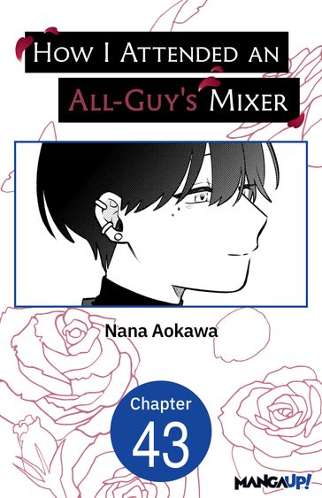 How I Attended an All-Guy's Mixer #043 - Nana Aokawa