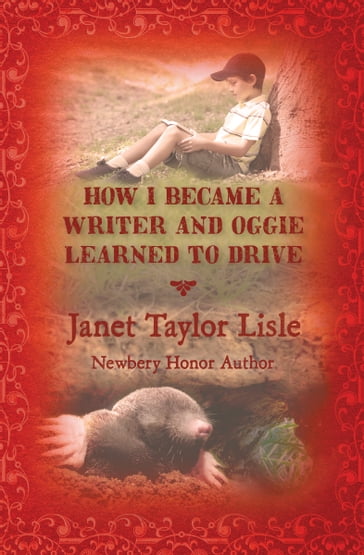 How I Became a Writer and Oggie Learned to Drive - Janet Taylor Lisle