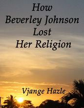How Beverley Johnson Lost Her Religion