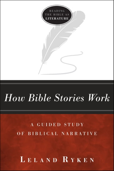 How Bible Stories Work - Leland Ryken