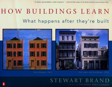 How Buildings Learn - Stewart Brand