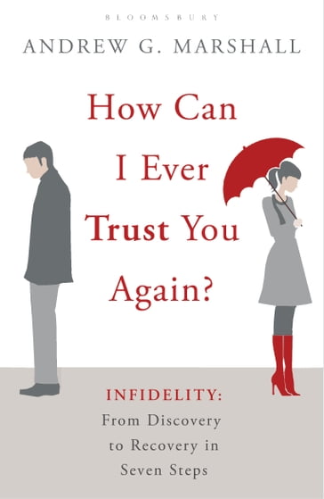 How Can I Ever Trust You Again? - Andrew G Marshall