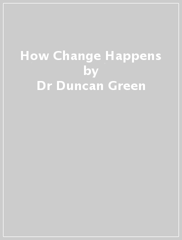 How Change Happens - Dr Duncan Green