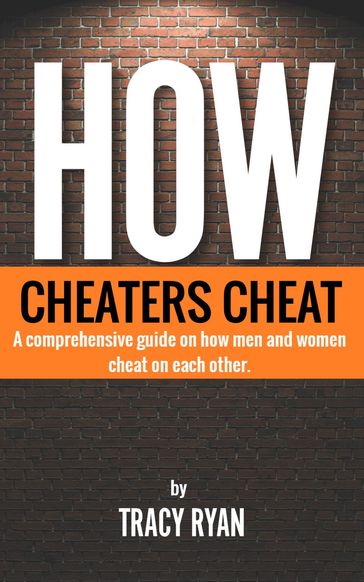 How Cheaters Cheat - Tracy Ryan