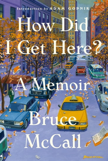 How Did I Get Here? - Bruce McCall