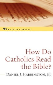 How Do Catholics Read the Bible?