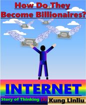 How Do They Become Billionaires?