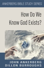 How Do We Know God Exists?