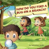 How Do You Find A Bug on A Branch?