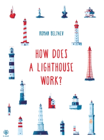 How Does a Lighthouse Work? - Roman Belyaev