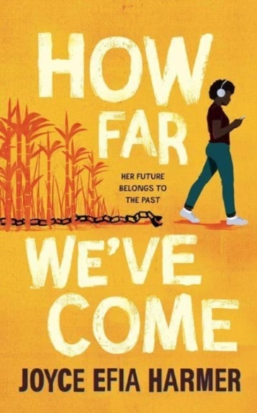 How Far We've Come - Joyce Efia Harmer